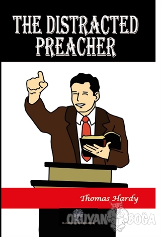 The Distracted Preacher - Thomas Hardy - Platanus Publishing