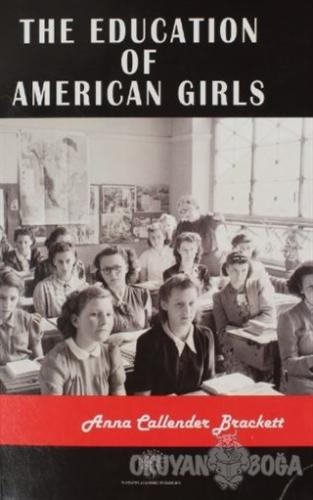 The Education Of American Girls - Anna Callender Brackett - Platanus P