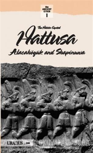 The Hittits Capital Hattusa (İngilizce) - Kolektif - Uranus