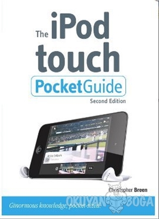 The İpod Touch Pocket Guide - Christopher Breen - Pearson Akademik Tür