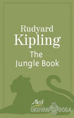 The Jungle Book - Rudyard Kipling - Aktif Yayınevi