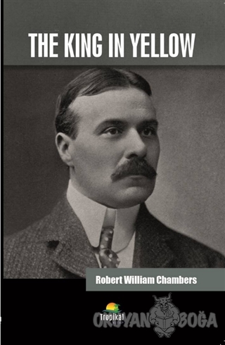 The King In Yellow - Robert William Chambers - Tropikal Kitap - Dünya 