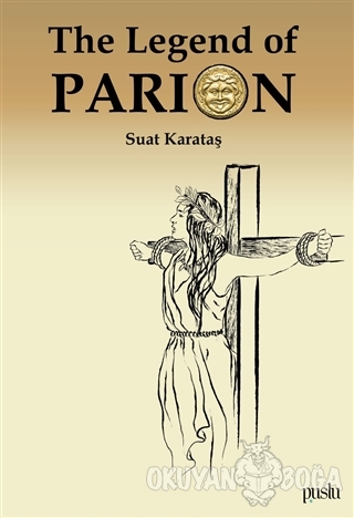 The Legend of Parion - Suat Karataş - Puslu Yayıncılık