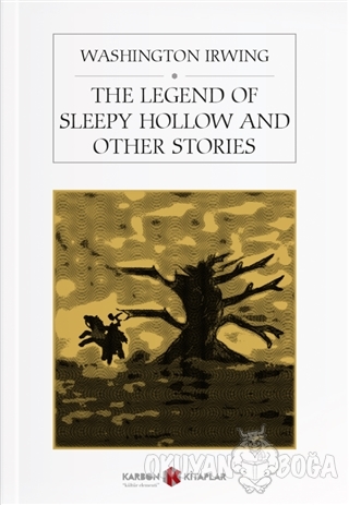 The Legend of Sleepy Hollow And Other Stories - Washington Irving - Ka