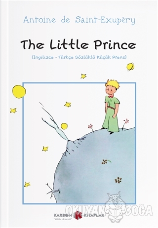 The Little Prince (İngilizce - Türkçe Sözlüklü Küçük Prens) - Antoine 