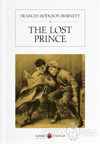 The Lost Prince - Frances Hodgson Burnett - Karbon Kitaplar