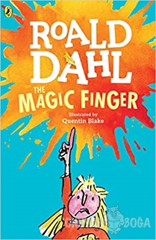 The Magic Finger - Roald Dahl - Puffin Young Readers