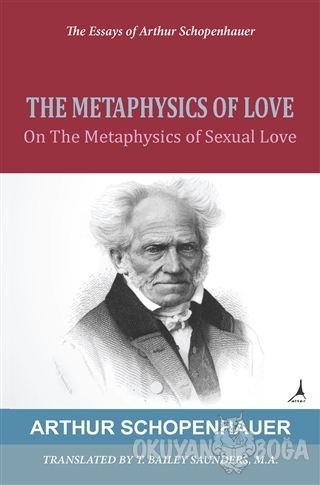The Metaphysics Of Love - Arthur Schopenhauer - Alter Yayıncılık