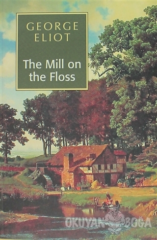 The Mill on the Floss - George Eliot - Peacock Books