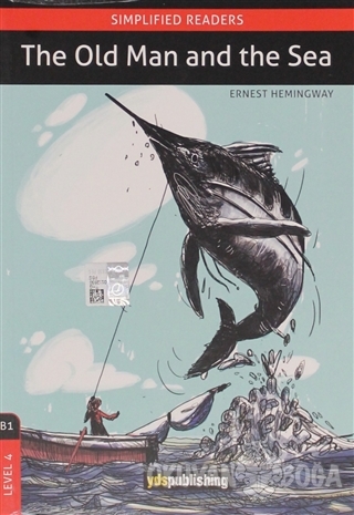 The Old Man and the Sea (B1 - Level 4) - Ernest Hemingway - Yds Publis