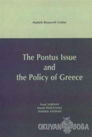 The Pontus Issue and The Policy of Greece (Ciltli) - Yusuf Sarınay - A