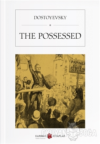 The Possessed - Fyodor Mihayloviç Dostoyevski - Karbon Kitaplar