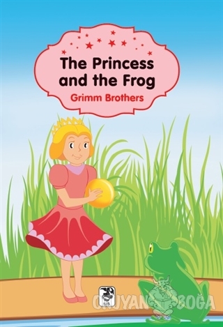 The Princess and the Frog - Grimm Brothers - Sis Yayıncılık