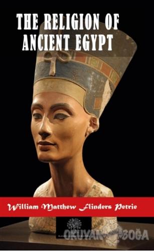 The Religion of Ancient Egypt - William Matthew Flinders Petrie - Plat
