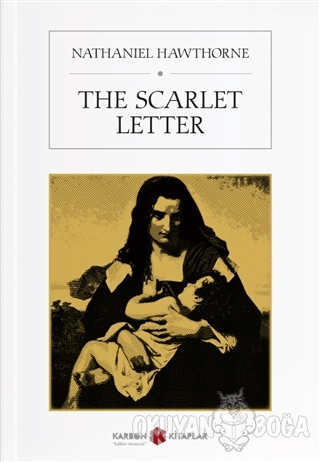The Scarlet Letter - Nathaniel Hawthorne - Karbon Kitaplar