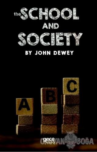 The School and The Society - John Dewey - Gece Kitaplığı