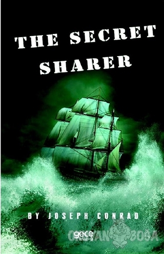 The Secret Sharer - Joseph Conrad - Gece Kitaplığı