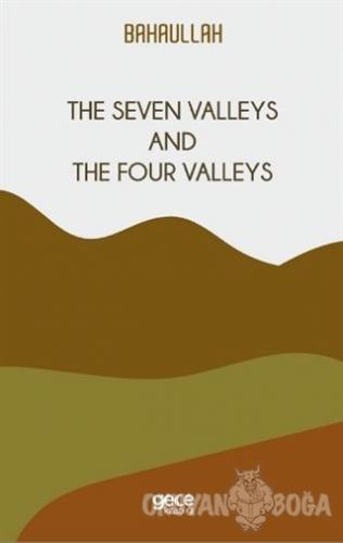 The Seven Valleys and The Four Valleys - Bahaullah - Gece Kitaplığı