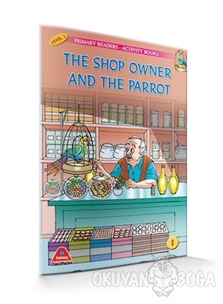 The Shop Owner And The Parrot (Level 1) - M. Hasan Uncular - D Publish