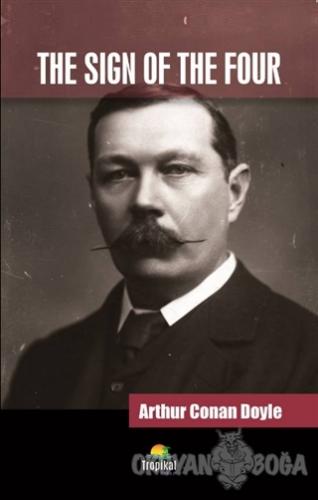 The Sign Of The Four - Sir Arthur Conan Doyle - Tropikal Kitap - Dünya