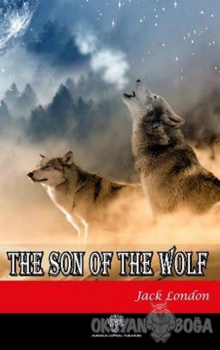 The Son of the Wolf - Jack London - Platanus Publishing