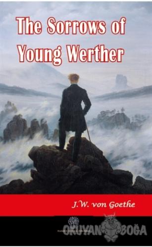 The Sorrows of Young Werther - Johann Wolfgang von Goethe - Platanus P