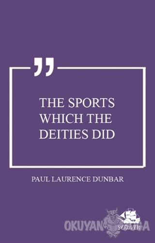 The Sports Which the Deities Did - Paul Laurence Dunbar - Serüven Kita