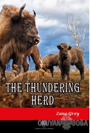 The Thundering Herd - Zane Grey - Platanus Publishing