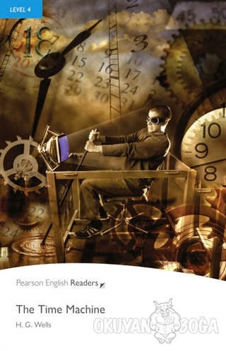 The Time Machine Level 4 - H. G. Wells - Pearson Ders Kitapları