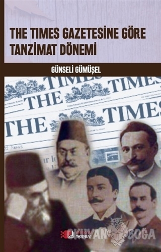The Times Gazetesine Göre Tanzimat Dönemi - Günseli Gümüşel - Berikan 