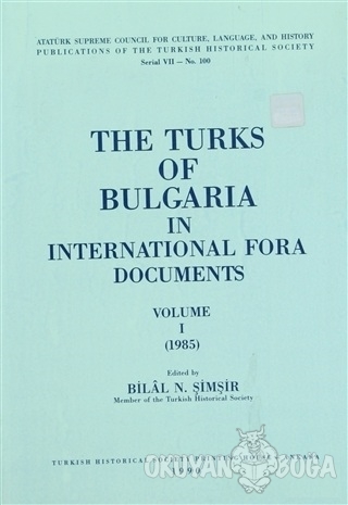The Turks of Bulgaria in International Fora Documents Volume 1-2 (Takı