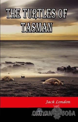 The Turtles of Tasman - Jack London - Platanus Publishing