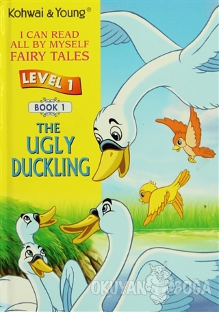 The Ugly Duckling (Level 1 - Book 1) (Ciltli) - Kolektif - Kohwai & Yo