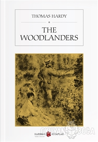 The Woodlanders - Thomas Hardy - Karbon Kitaplar