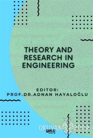 Theory and Research in Engineering - Adnan Hayaloğlu - Gece Kitaplığı