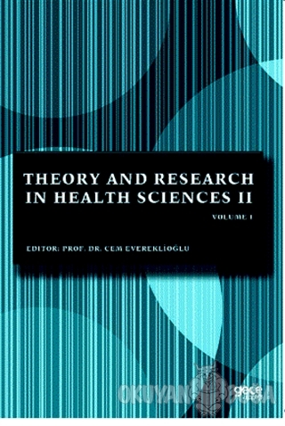 Theory and Research in Health Sciences 2 Volume 1 - Cem Evereklioğlu -