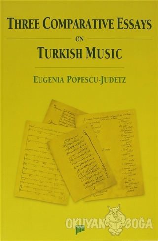 Three Comparative Essays on Turkish Music - Eugenia Popescu - Judetz -