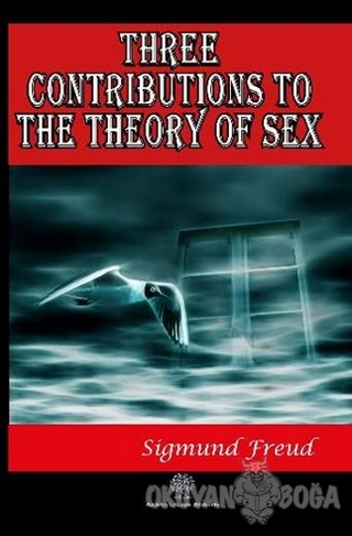 Three Contributions to the Theory of Sex - Sigmund Freud - Platanus Pu