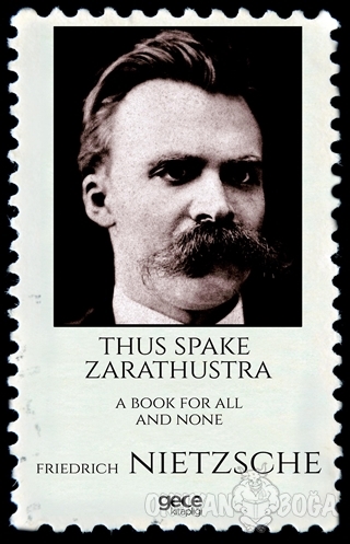 Thus Spake Zarathustra a Book For All And None - Friedrich Wilhelm Nie