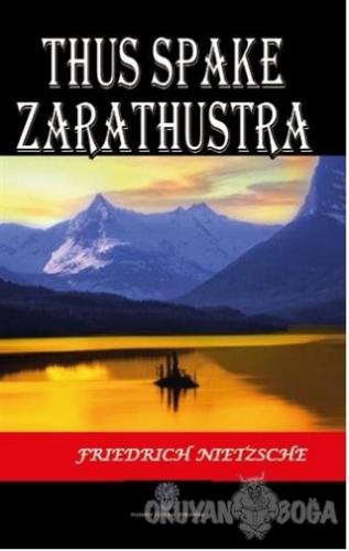 Thus Spake Zarathustra - Friedrich Nietzsche - Platanus Publishing