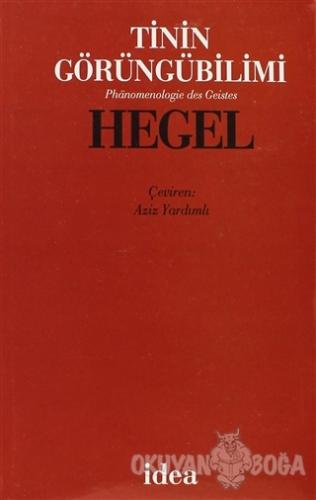 Tinin Görüngübilimi (Ciltli) - Georg Wilhelm Friedrich Hegel - İdea Ya