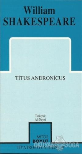 Titus Andronicus - William Shakespeare - Mitos Boyut Yayınları