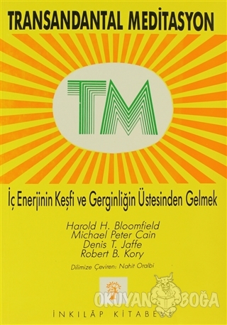 TM Transandantal Meditasyon - Harold Bloomfield - İnkılap Kitabevi