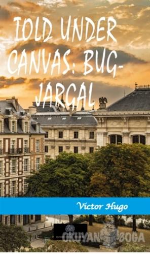 Told Under Canvas: Bug-Jargal - Victor Hugo - Platanus Publishing