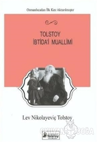 Tolstoy İbtida'i Muallimi - Lev Nikolayeviç Tolstoy - Lev Nikolayeviç 