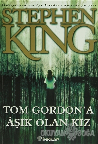 Tom Gordon'a Aşık Olan Kız - Stephen King - İnkılap Kitabevi