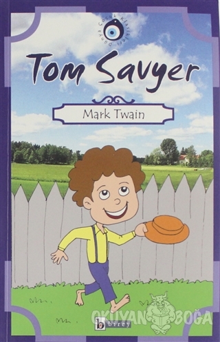 Tom Savyer - Mark Twain - Birey Yayıncılık