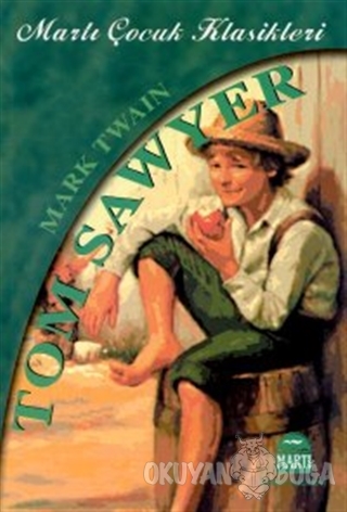 Tom Sawyer - Mark Twain - Martı Yayınları