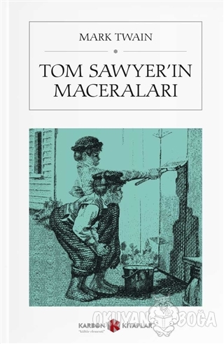 Tom Sawyer'in Maceraları (Cep Boy) - Mark Twain - Karbon Kitaplar - Ce