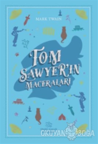Tom Sawyer'in Maceraları - Mark Twain - İthaki Çocuk Yayınları